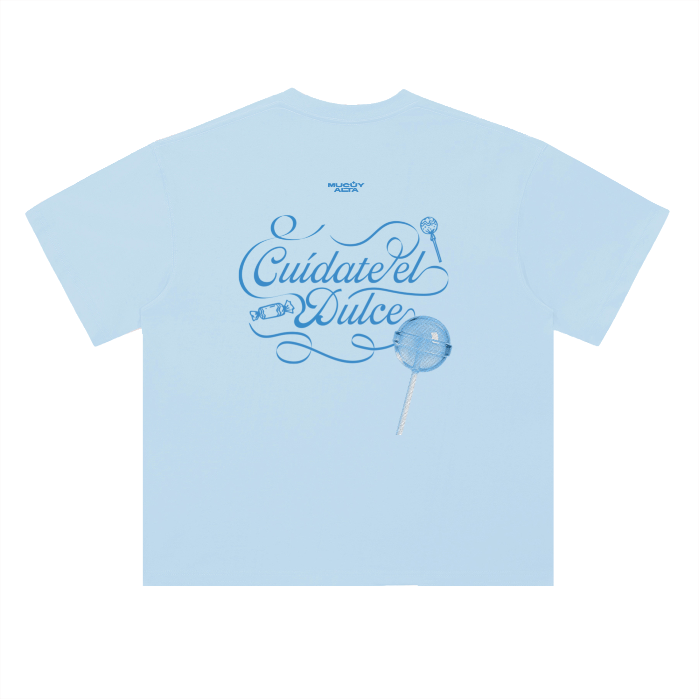 Cuídate el Dulce T-Shirt
